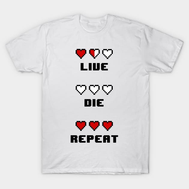 Live Die Repeat T-Shirt by geekmethat